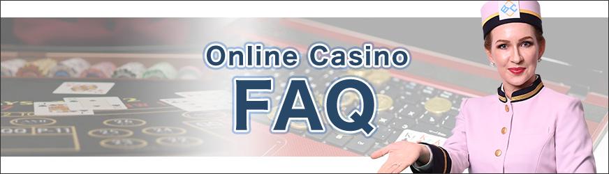 FAQ - Online Casino