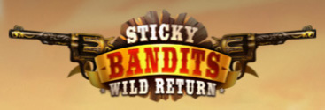 STICKY BANDITS WILD RETURN Slot