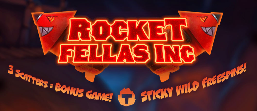 ROCKET FELLAS INC Slot