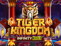 Tiger Kingdom Infinity Reels